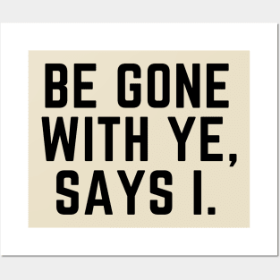 Be gone with ye, says I- an antisocial pirate kinda design Posters and Art